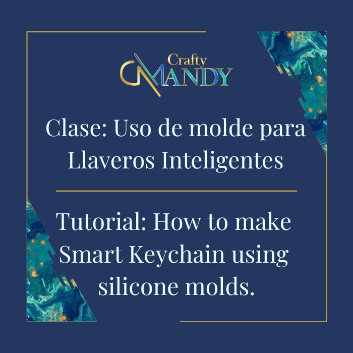 Clase: Uso de Molde para Llaveros Inteligentes