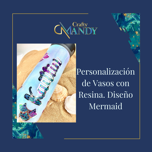 Clase Personalización de Vasos con Resina. Diseño Mermaid